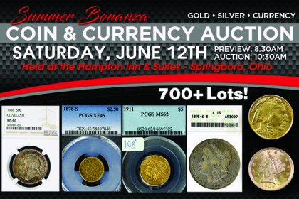 Summer Bonanza - Coin & Currency Auction